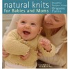 Natural Knits For Babies and Moms
